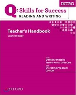 Q Skills for Success Reading and Writing: Intro: Teacher&#39;s Book with Testing Program CD-ROM