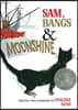 Sam, Bangs and Moonshine