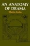 An Anatomy of Drama