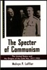 The Specter of Communism: The United States and the Origins of the Cold War, 1917-1953