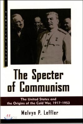 The Specter of Communism: The United States and the Origins of the Cold War, 1917-1953