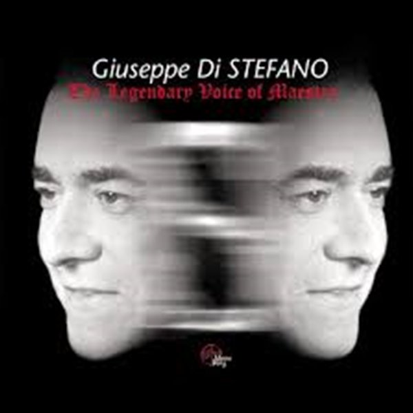 Giuseppe Di Stefano - The Legendary Voice of Maestro