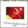 Tony Joe White (토니 조 화이트) - That On The Road Look