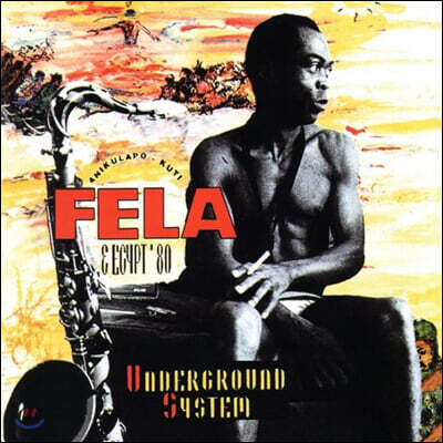 Fela Kuti (펠라 쿠티) - Underground System