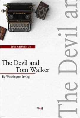 The Devil and Tom Walker (영어로 세계문학읽기 34)
