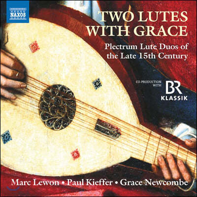 Marc Lewon / Paul Kieffer 15세기 후반 류트 이중주 음악 작품집 (Two Lutes with Grace)