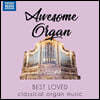 우리가 사랑하는 파이프 오르간 작품들 (Awesome Organ - Best Loved Classical Organ Music)