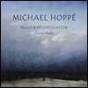 Michael Hoppe (마이클 호페) - Peace & Reconciliation