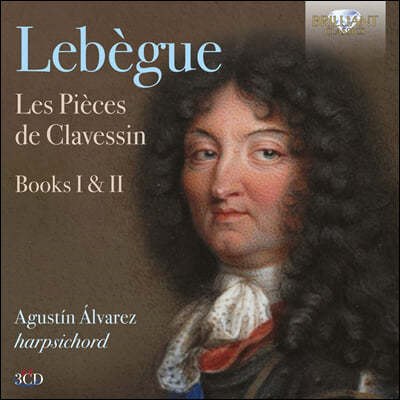 Agustin Alvarez 니콜라 리베그: 하프시코드 작품집 1·2권 (Nicolas Lebegue: Les Pieces de Clavessin, Books I, II)