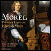 Alejandro Marias 자크 모렐: 비올라 다 감바 모음곡 (Jacques Morel: Premier Livre de Pieces de Violle)