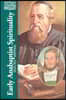 Early Anabaptist Spirituality: Selected Writings