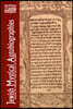 Jewish Mystical Autobiographies: The Book of Visions and Megillat Setarim