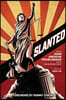 Slanted: How an Asian American Troublemaker Took on the Supreme Court