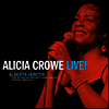 Alicia Crowe - Alicia Crowe Sings Tribute To Alberta Hunter Live! (LP)