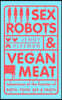 Sex Robots & Vegan Meat