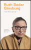 Ruth Bader Ginsburg: On Equality, Determination, and Service