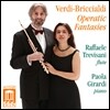 Raffaele Trevisani / Paola Girardi 베르디-브리치알디의 오페라틱 환타지 (Verdi-Briccialdi : Operatic Fantasies)