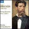 Breton String Quartet 토마스 브레톤: 현악사중주 1, 3번 (Tomas Breton: String Quartets No. 1, 3)