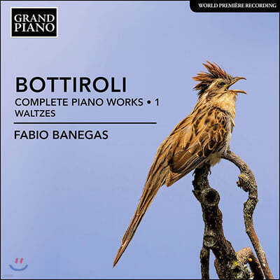 Fabio Banegas 호세 안토니오 보티롤리: 피아노곡 1집 ‘왈츠’ (Jose Antonio Bottiroli: Piano Works Vol. 1)