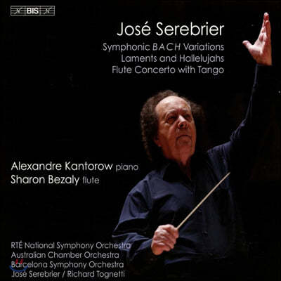호세 세레브리에: 교향적 바흐 변주곡 (Jose Serebrier: Symphonic Bach Variations and other works)