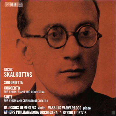 Byron Fidetzis 니코스 스칼코타스: 신포니에타, 협주곡과 모음곡 (Nikos Skalkottas: Orchestral Works)