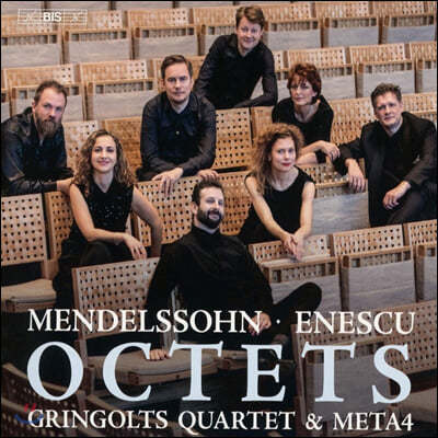 Gringolts Quartet / Meta4 멘델스존 / 에네스쿠: 8중주 (Mendelssohn / Enescu: Octets)