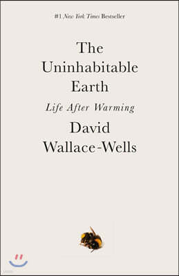 The Uninhabitable Earth: Life After Warming