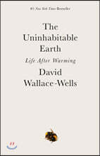 The Uninhabitable Earth: Life After Warming