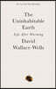 The Uninhabitable Earth: Life After Warming