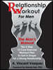 Relationship Workout for Men: The Man's Manual: The 5 Step 12 Core Exercise Workout Plan To Get in Shape For a Strong Relationship