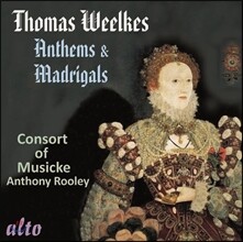 토마스 윌크스 : 앤썸과 마드리갈 - 콘소트 어브 무지케