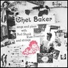 Chet Baker - Sings And Plays With Bud Shank, Russ Freeman And Strings