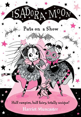 Isadora Moon Puts on a Show