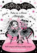 Isadora Moon Puts on a Show