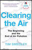 Clearing the Air: Shortlisted for the Royal Society Science Book Prize 2019