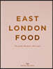 East London Food (Second Edition)