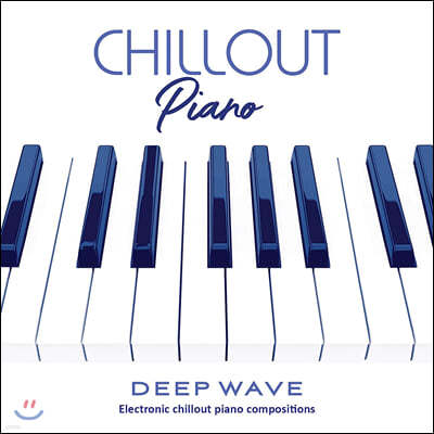 Deep Wave (딥 웨이브) - Chillout Piano