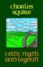 Celtic Myth and Legend