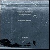 Christian Reiner 횔더린 : 투름게디흐테 - 크리스티안 라이너 [낭송] (Turmgedichte)