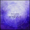 Rozen - Ballads Of Hyrule (발라드 오브 하이랄) (LP+Digital Download Card)(Soundtrack)