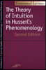 Theory of Intuition in Husserl's Phenomenology: Second Edition