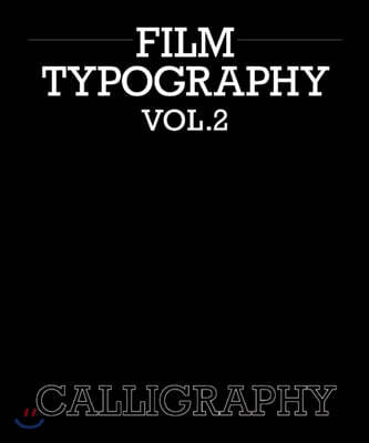 Film Typography Vol.2 Calligraphy