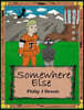 Somewhere Else