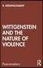 Wittgenstein and the Nature of Violence