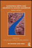 Sustaining Depth and Meaning in School Leadership