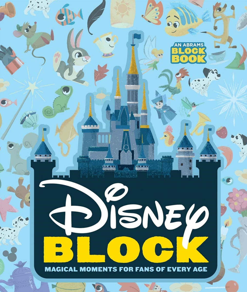Disney Block (an Abrams Block Book): Magical Moments for Fans of Every Age