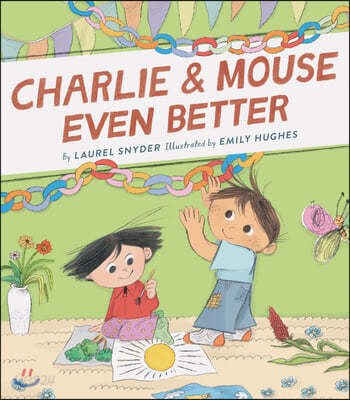 Charlie &amp; Mouse Even Better: Book 3