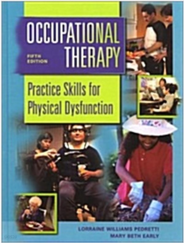 Occupational Therapy: Practice Skills for Physical Dysfunction (Hardcover, 5th)?