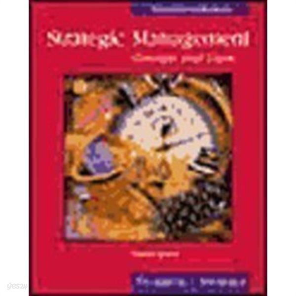 Strategic Management Concepts and Cases [Strategic Management Concepts and Cases, 12th ed] by Thomps