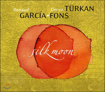 Renaud Garcia-Fons & Derya Turkan (르노 가르시아 퐁스 & 데리아 투르칸) - SILK MOON